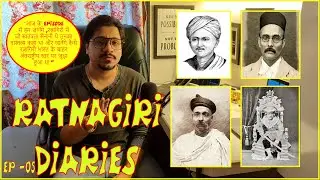 RN Diaries Ep 05- Independence day Special, Detail Vlog On Freedom Fighters Roots In Ratnagiri.