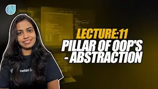 Lecture 11 : Pillar of OOP's - Abstraction | Gekup With Riti | Newton School