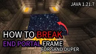 HOW TO BREAK End Portal Frame | Minecraft | 1.21.7 Java