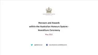 Honours and Awards within the Australian Honours System - Investiture Ceremony - May 2022 (F)