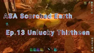 Scorched Earth 13 unlucky Thirtheen