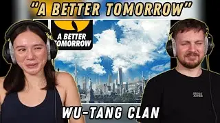 A Better Tomorrow  - Wu-Tang Clan REACTION