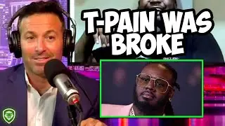 Why T-Pain Lost $40 Million in 10 Years
