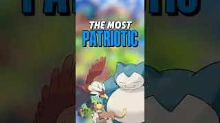 The Most PATRIOTIC Pokemon from Each Region!