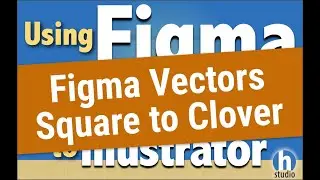 Figma Vector Basics - Square to Clover