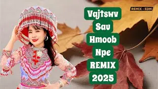 Vajtswv Sau Hmoob Npe - Cha Cha REMIX 2025 Cha 💔 Kho Sjab💔  II Niam Tshuav Num Num  🌺