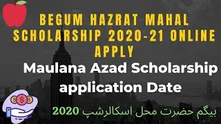 BEGUM HAZRAT MAHAL SCHOLARSHIP 2020-214 ONLINE APPLY| MAULANA AZAD SCHOLARSHIP DATE, MAEF APPLY