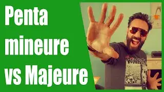 🎸 Quelle diff&eacute;rence entre la Penta mineure et la Penta Majeure ?