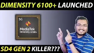 🔥 Mediatek Dimensity 6100+ LAUNCHED!!! | ⚡ Dimensity 6100+ Antutu Score, Benchmark Score, Features