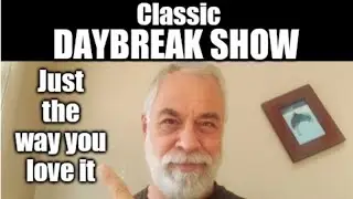 Классическое шоу Daybreak Show, такое, как вам нравится.