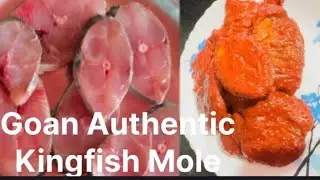 Goan Authentic Kingfish Mole Recipe | Fish Mole  | king fish Pickle