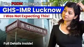 Dr. Gaur Hari Singhania Institute of Management and Research | Is GHS IMR Kanpur Worth It for PGDM?