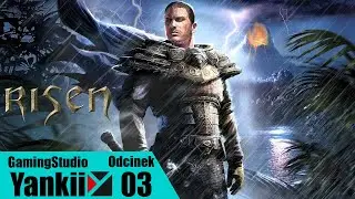 Zagrajmy w Risen [#3] Ob&oacute;z bandyt&oacute;w