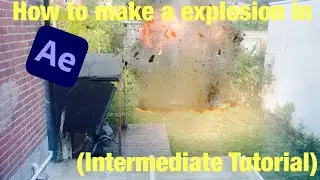 How to make a Explosion in After effects (Intermediate Tutorial)