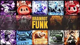 All BRAINROT ANIMALS FUNK ( PHONK ) SONGS