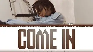 KAI (카이) - 'COME IN' Lyrics [Color Coded_Han_Rom_Eng]