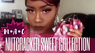 MAC Nutcracker Sweet Collection Review & Swatches