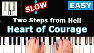 Two Steps From Hell - Heart of Courage - SLOW EASY Piano Tutorial