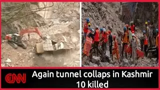 10 killed in Kashmir tunnel collapse | Latest English News | ENN News
