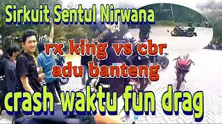 Crash Sirkuit Sentul Nirwana rx king vs cbr Adu Banteng‼️