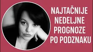 Najtačnije nedeljne prognoze po podznaku 14.9.25.