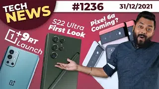 Last Tech News Of 2021, OnePlus 9RT India Launch,Pixel 6a Coming?,Galaxy S22 Ultra 1st Look-#TTN1236
