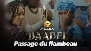 Nouvelle S&eacute;rie - Baabel passe le flambeau