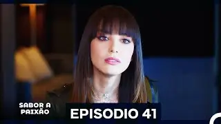 Sabor A Paixão Episódio 41 (Dublagem em Português)