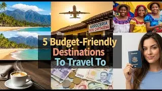 5 Budget-Friendly Countries To Visit