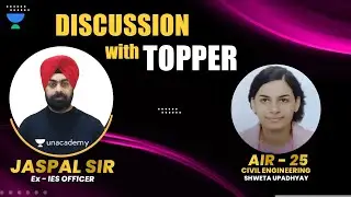 Discussion with Toppers | Shweta Upadhyay ( AIR 25 ) | Jaspal Sir (Ex-IES)