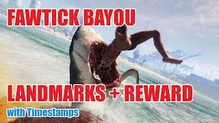 Maneater - Fawtick Bayou Landmarks + Reward - Collectibles Guide