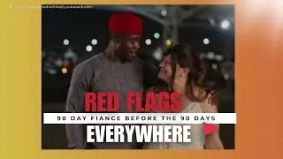Fake Storylines & Full Audacity | Before the 90 Days