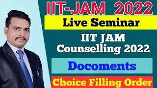 IIT JAM Counselling 2022 Procedure by PK SIR Motivator