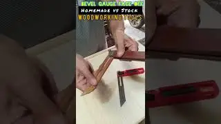 Bevel Gauge Face Off, Stock vs Homemade, Woodworking Tools