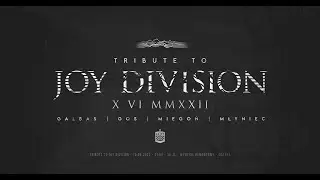 Tribute to Joy Division - Galbas, Gos, Miegoń, Młyniec 2022