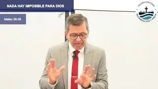 Nada hay imposible para Dios - Lucas 1:26-38