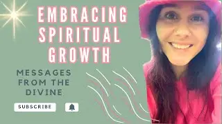 ✨ 🌱 Embrace Your Spiritual Growth: Messages from the Divine | Positively Kimberly 🌟