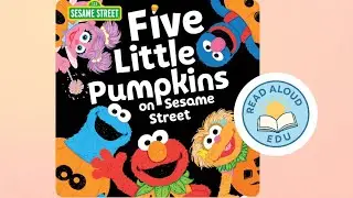 FIVE LITTLE PUMPKINS ON SESAME STREET | MUST-READ! | CHARMING SING-SONG | #readaloud #halloween #esl