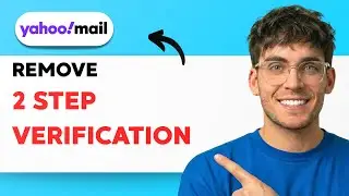 How to Remove 2 Step Verification in Yahoo Mail [2026 Full Guide]