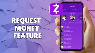 HOW TO USE ZELLE REQUEST MONEY FEATURE