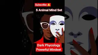5 Animal Mindset Dark Phycology Dark Sycology #shorts #shortvideo #trending #viral #darkpsychology