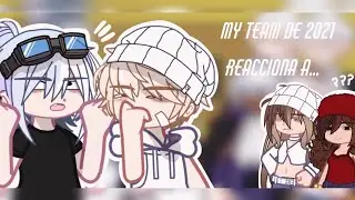 My 2021 Gacha Team reacts to... | X2 | parte 2 | Gachatuber | Milk Chocolate.