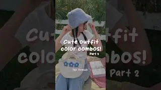 Cute outfit color combos pt. 2🌷 #aesthetic #glowup #cute #fypシ #outfit #outfitideas #korean #beauty