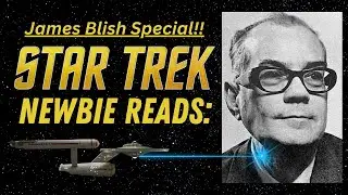 STAR TREK Newbie Reads: The James Blish Adaptations
