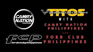 Verified Titos 7th Livestream featuring Camry Nation Philippines and Ford Club Philippines
