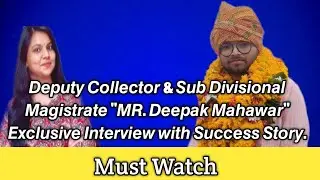 #RAS 2018 Genius Topper Interview || MR. DEEPAK MAHAWAR Success Story || By- #KritikaMahawer