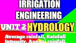 AVERAGE RAINFALL ||RAINFALL INTENSITY||AVERAGE ANNUAL RAINFALL AND ITS TYPES || UNIT 2||HYDROLOGY