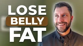 Say Goodbye to The Dad Bod | 5 Ways to Lose Belly Fat