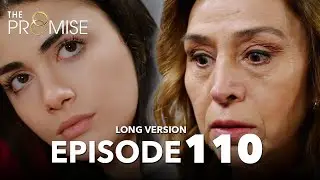 Yemin 110. B&ouml;l&uuml;m | The Promise Episode 110 | Long Version