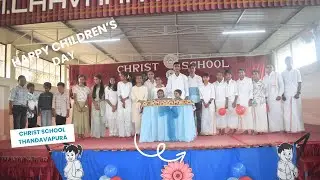 Children's Day Celebration 2024 @ Christ School, Thandavapura